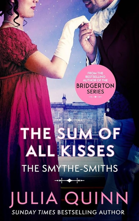 The Smythe-Smiths 3 : The Sum of All Kisses